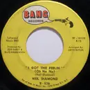 7inch Vinyl Single - Neil Diamond - I Got The Feelin' (Oh No No)