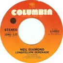 7inch Vinyl Single - Neil Diamond - Longfellow Serenade / Rosemary's Wine