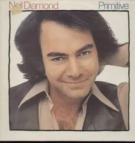 Neil Diamond - Primitive