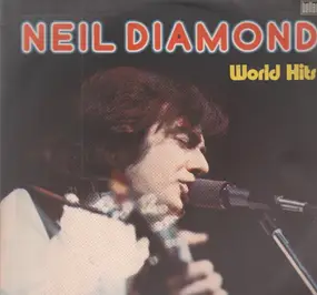 Neil Diamond - World Hits