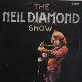 Neil Diamond - The Neil Diamond Show