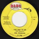 7inch Vinyl Single - Neil Diamond - You Got To Me / Someday Baby