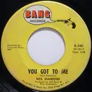 7inch Vinyl Single - Neil Diamond - You Got To Me