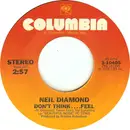7inch Vinyl Single - Neil Diamond - Don't Think....Feel