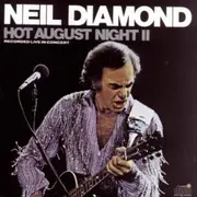 Double LP - Neil Diamond - Hot August Night II - Gatefold