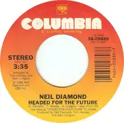 7inch Vinyl Single - Neil Diamond - Headed For The Future