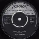 7inch Vinyl Single - Neil Diamond - I Got The Feelin' (Oh No No) / The Boat I Row