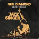 7inch Vinyl Single - Neil Diamond - Love On The Rocks
