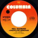 7inch Vinyl Single - Neil Diamond - Longfellow Serenade