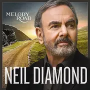 CD - Neil Diamond - Melody Road