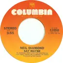 7inch Vinyl Single - Neil Diamond - Say Maybe