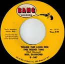7inch Vinyl Single - Neil Diamond - Thank The Lord For The Night Time