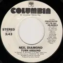 7inch Vinyl Single - Neil Diamond - Turn Around