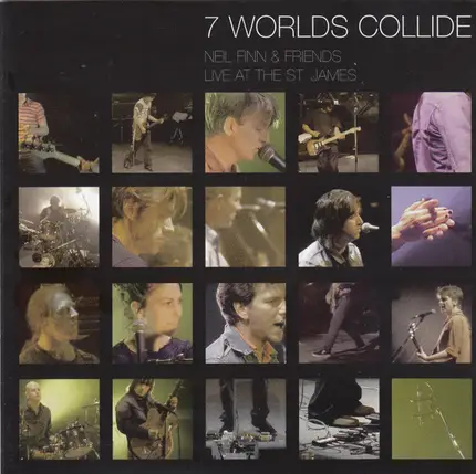 Neil Finn & Friends , 7 Worlds Collide - Live At The St. James