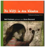 Neil Gaiman / Anne Bennent - Die Wölfen In Den Wänden