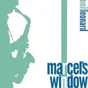 CD - Neil Leonard - Marcel's Window