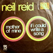 7inch Vinyl Single - Neil Reid - Mother Of Mine / If I Could Write A Song