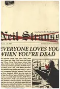Book - Neil Strauss - Everyone Loves You When You're Dead: Journeys into Fame and Madness