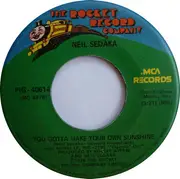 7inch Vinyl Single - Neil Sedaka - You Gotta Make Your Own Sunshine / Perfect Strangers