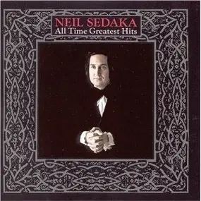 Neil Sedaka - All Time Greatest Hits