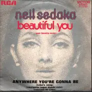 Neil Sedaka - Beautiful You / Anywhere You're Gonna Be