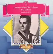 7inch Vinyl Single - Neil Sedaka - Happy Birthday Sweet 16 / Calendar Girl