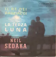 Neil Sedaka - Il Re Dei Pagliacci / La Terza Luna