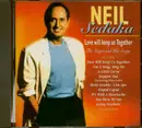 CD - Neil Sedaka - Love Will Keep Us Together