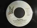 7inch Vinyl Single - Neil Sedaka - All You Need Is The Music - Promo Copy