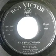 7inch Vinyl Single - Neil Sedaka - E La Vita Continua