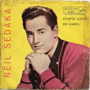 7inch Vinyl Single - Neil Sedaka - Oh Carol / Stupid Cupid - Mono / Brazilian Press.