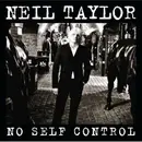 CD - Neil Taylor - No Self Control