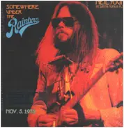 Neil Young with The Santa Monica Flyers - Somewhere Under the Rainbow 1973