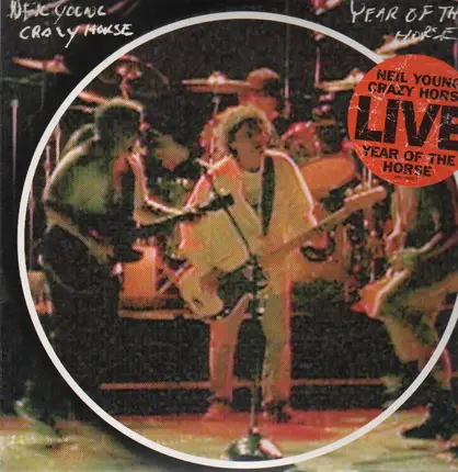 Neil Young & Crazy Horse - Year of the Horse