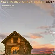 Neil Young With Crazy Horse - Barn