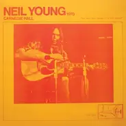 Neil Young - Carnegie Hall 1970