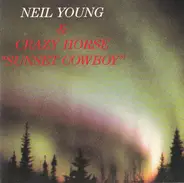 Neil Young & Crazy Horse - Sunset Cowboy