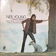 Neil Young With Crazy Horse - Everybody Knows This Is Nowhere