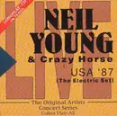 CD - Neil Young & Crazy Horse - USA '87 (The Electric Set)