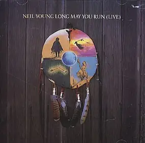 Neil Young - Long May You Run