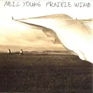 Neil Young - Prairie Wind