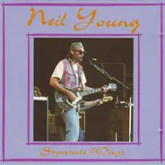 Neil Young - Separate Ways