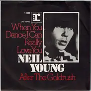 Neil Young - When You Dance I Can Really Love You