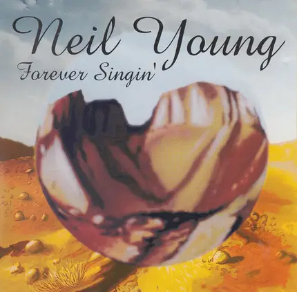 Neil Young - Forever Singin'