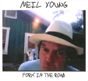 Neil Young - Fork in the Road