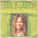 7inch Vinyl Single - Neil Young - Lookin' For A Love