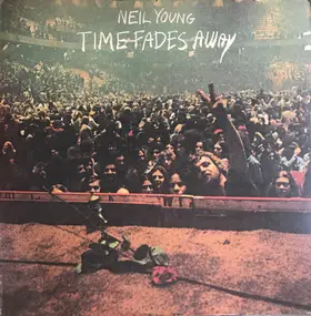 Neil Young - Time Fades Away