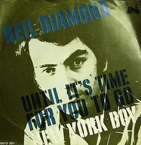 Neil Diamond - Until It's Time For You To Go