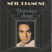 7'' - Neil Diamond - Yesterday's Songs
