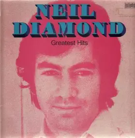 Neil Diamond - Greatest Hits